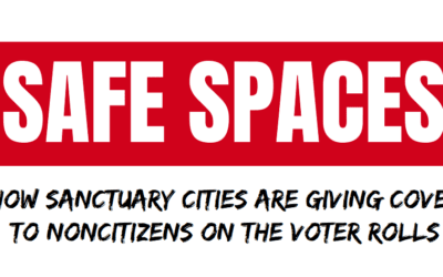 Report: At Least 3,100 Noncitizens Registered to Vote in Just 13 Sanctuary Cities